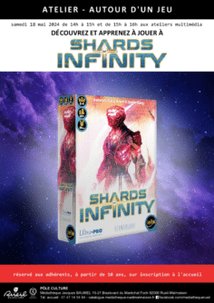 Autour d’un jeu - Shards of Infinity (reporté au 18 mai)