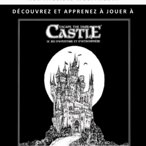 Autour d’un jeu - Escape the Dark Castle