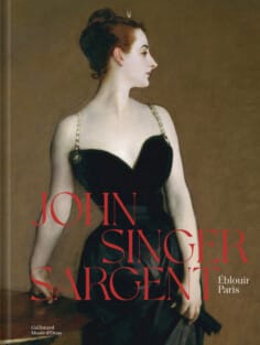 John Singer Sargent. Éblouir Paris