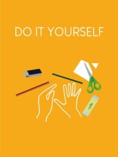 DO IT YOURSELF – DIY
